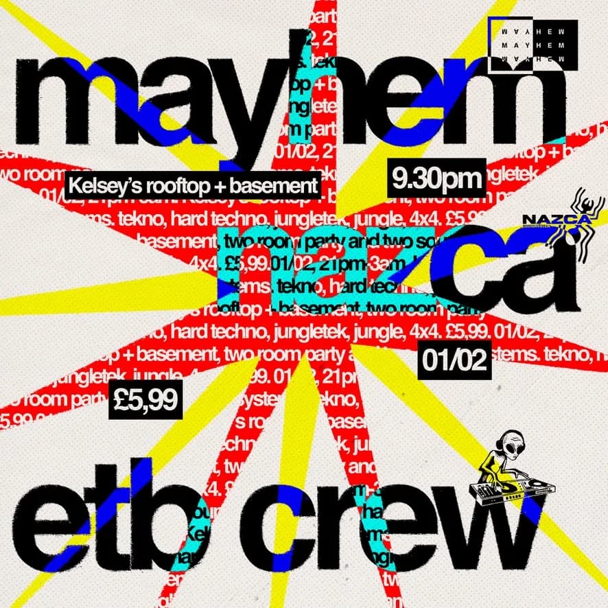 Mayhem, ETB and Nazca two-room party flyer